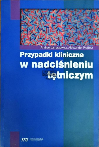 647887 Przypadki kliniczne w nadciśnieniu tętniczym