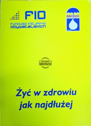 647905 Żyć w zdrowiu jak najdłużej