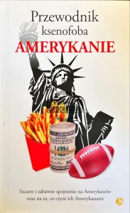 Przewodnik ksenofoba. Amerykanie