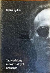 Trzy odsłony niewidzialnych obrazów