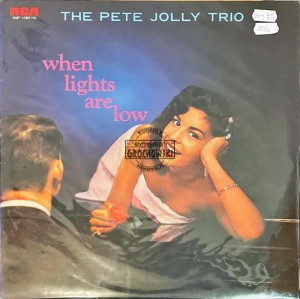 The Pete Jolly Trio – When Lights Are Low LP