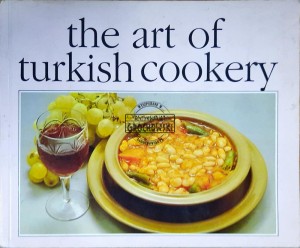 The Art of Turkish Cookery