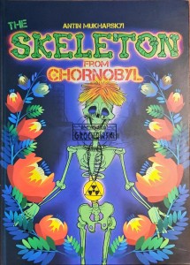 The Skeleton from Chornobyl