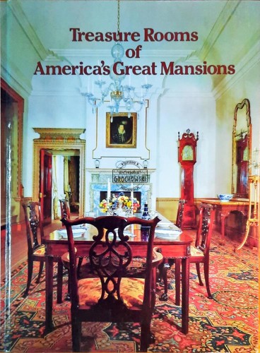 646909 Treasure Rooms of America's Great Mansions