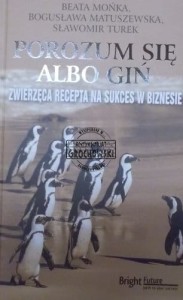 Porozum się albo giń 