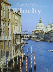 Moje podróże. Włochy