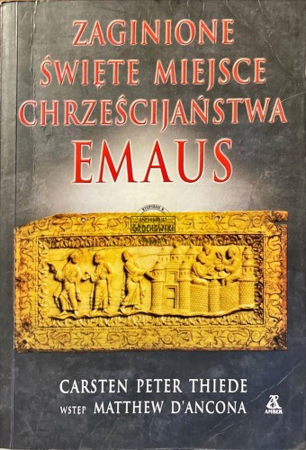 656709 Emaus: zaginione święte miejsce chrześcijaństwa