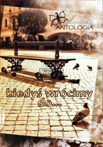 Kiedyś wrócimy do ... Antologia