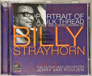 The Dutch Jazz Orchestra – Portrait Of A Silk Thread (Newly Discovered Works Of Billy Strayhorn) CD