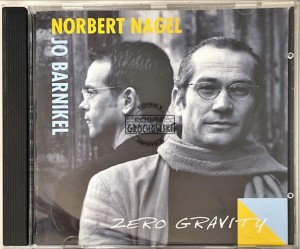 Norbert Nagel, Jo Barnikel – Zero Gravity CD