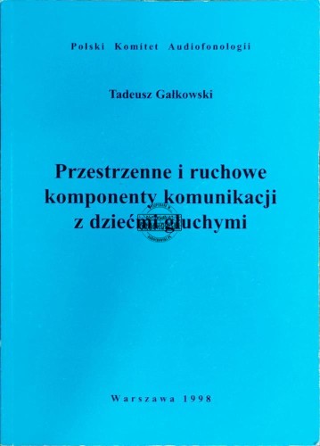 648083 Przestrzenne i ruchowe komponenty komunikacji z dziećmi głuchymi