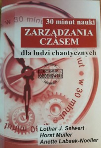 30 minut nauki zarządzania czasem dla ludzi chaotycznych