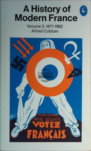 654075 A History of Modern France, Volume 3: 1871-1962