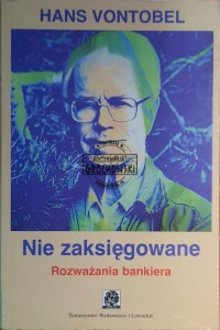 Nie zaksięgowane, Rozważania bankiera