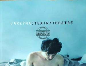 Jarzyna: Teatr/Theatre