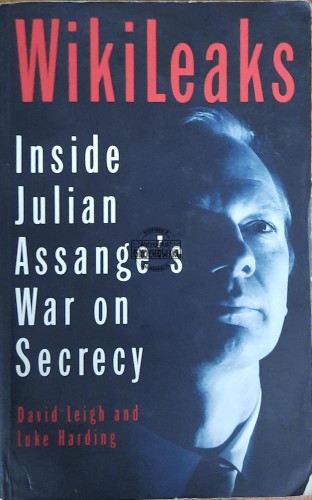 655077 WikiLeaks. Inside Julian Asange's War on Secrecy