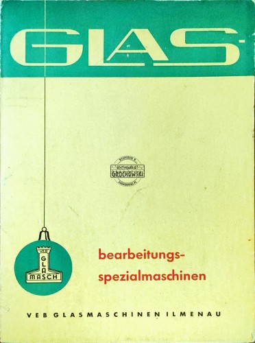 648165 GLAS. Bearbeitungsspezialmaschinen