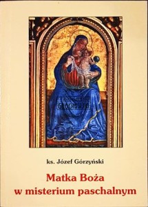 Matka Boża w misterium paschalnym