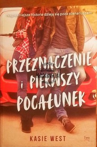Przeznaczenie i pierwszy pocałunek