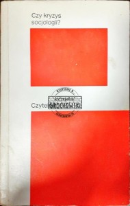 Czy kryzys socjologii? 