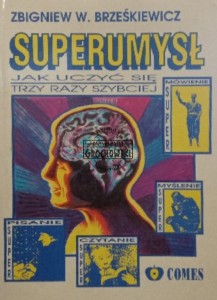 Superumysł. Jak uczyć się trzy razy szybciej 