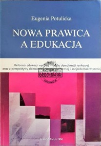 Nowa prawica a edukacja cz. 2 POTULICKA