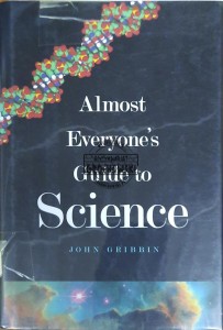 Almost Everyone's Guide to Science