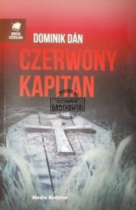 Czerwony kapitan. (Seria: Gorzka czekolada)