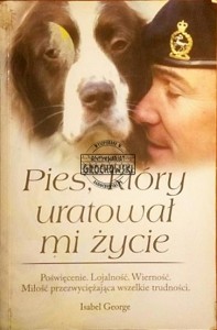Pies, który uratował mi życie