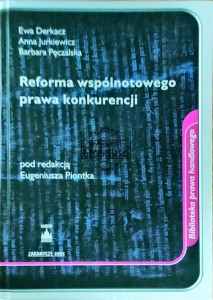 Reforma wspólnotowego prawa konkurencji
