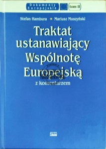 Traktat ustanawiający Wspólnotę Europejską z komentarzem