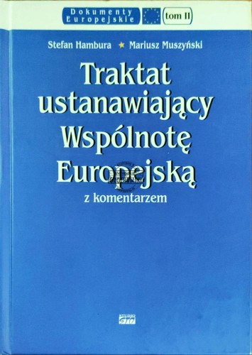 648273 Traktat ustanawiający Wspólnotę Europejską z komentarzem