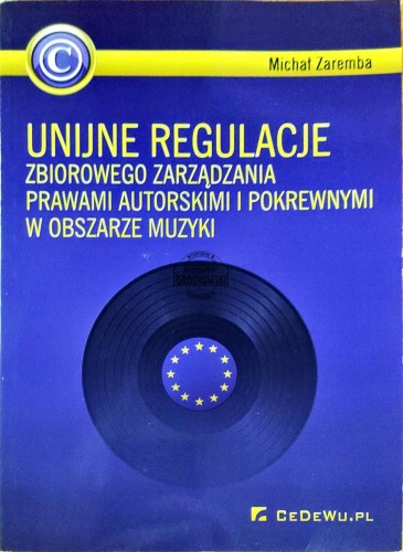 648277 Unijne regulacje zbiorowego zarządzania prawami autorskimi i pokrewnymi w obszarze muzyki