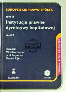 Instytucje prawne dyrektywy kapitałowej. Część II