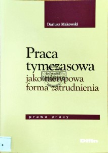 Praca tymczasowa jako nietypowa forma zatrudnienia