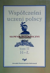 Współcześni uczeni polscy, tom 2 / H - Ł
