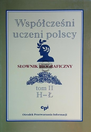654184 Współcześni uczeni polscy, tom 2 / H - Ł