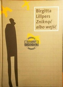 Zniknąc albo wejśc