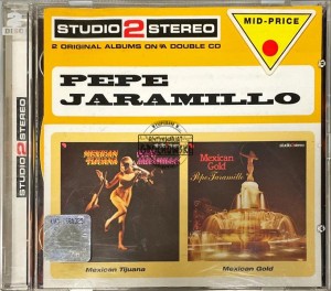 Pepe Jaramillo – Mexican Tijuana / Mexican Gold 2CD
