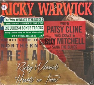 Ricky Warwick – When Patsy Cline Was Crazy (And Guy Mitchell Sang The Blues) / Hearts On Trees 2CD