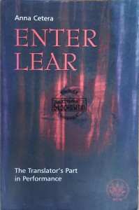 Enter Lear. The Translator's Part in Performance