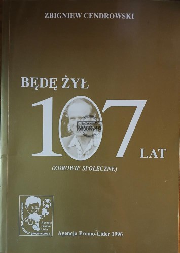 654406 Będę żył 107 lat