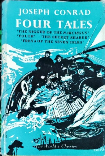 648405 Four Tales. The nigger of the Narcissus, Youth, The secret sharer, Freya of the seven isles