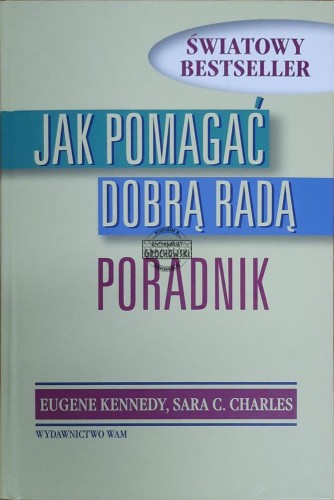655442 Jak pomagać dobą radą. Poradnik