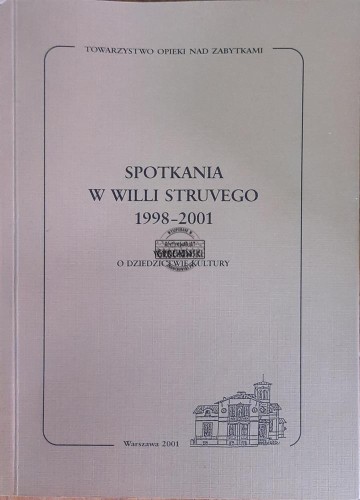 655477 Spotkania w willi Struvego 1998-2001. Wykłady o dziedzictwie kultury