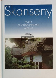 Skanseny, Muzea na wolnym powietrze w Polsce