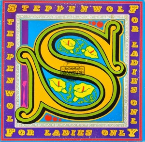 Steppenwolf – For Ladies Only LP