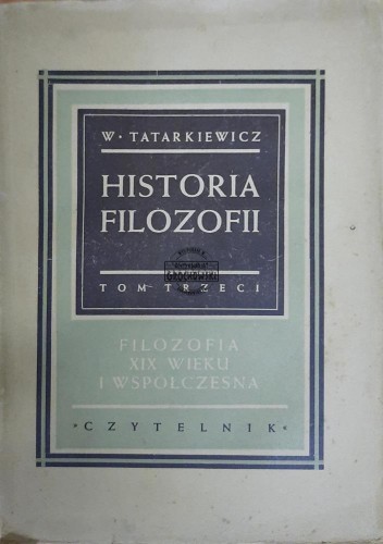 655545 Historia filozofii. T. 3. Filozofia XIX wieku i współczesna