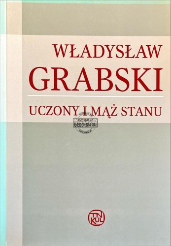 656842 Władysław Grabski - uczony i mąż stanu