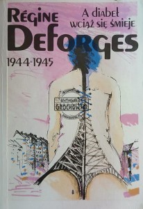 A diabeł wciąż się śmieje, 1944-1945